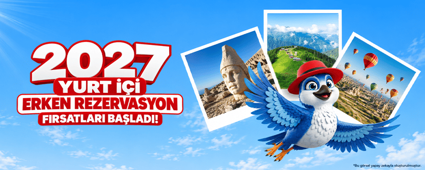 Yurt İçi Erken Rezervasyon Turları