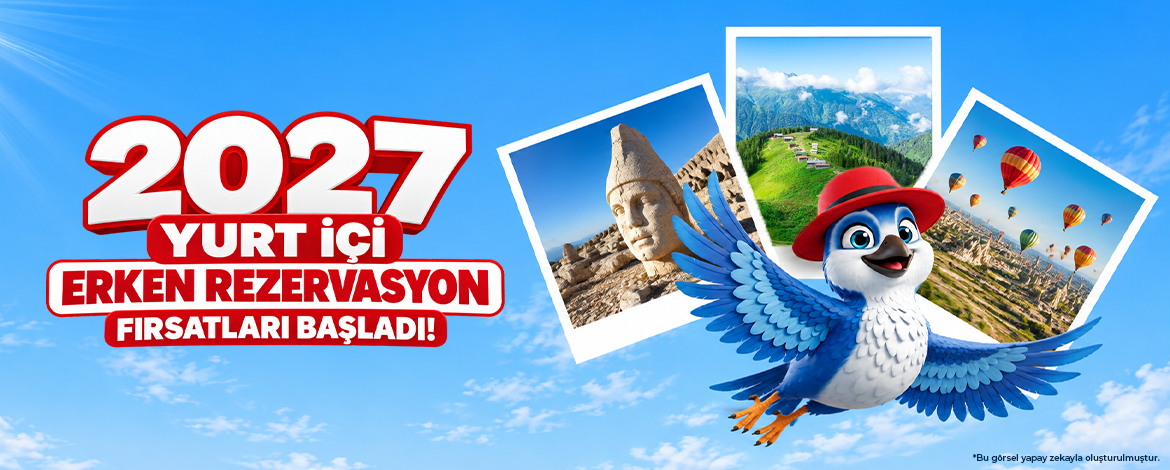 Yurt İçi Erken Rezervasyon Turları